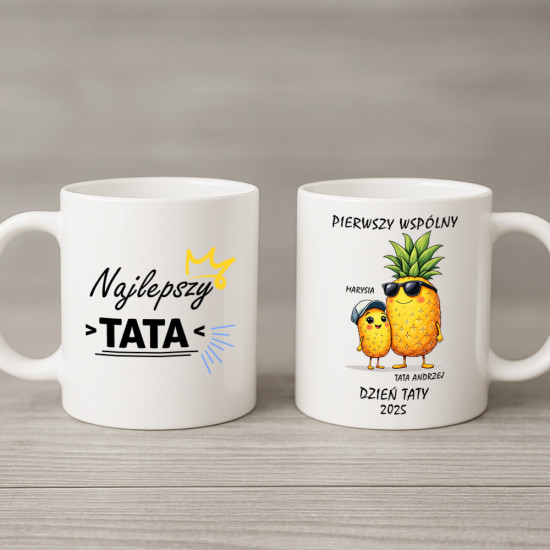 Pierwszy wspólny Dzień Taty 2025 – tata ananas - personalizowany kubek