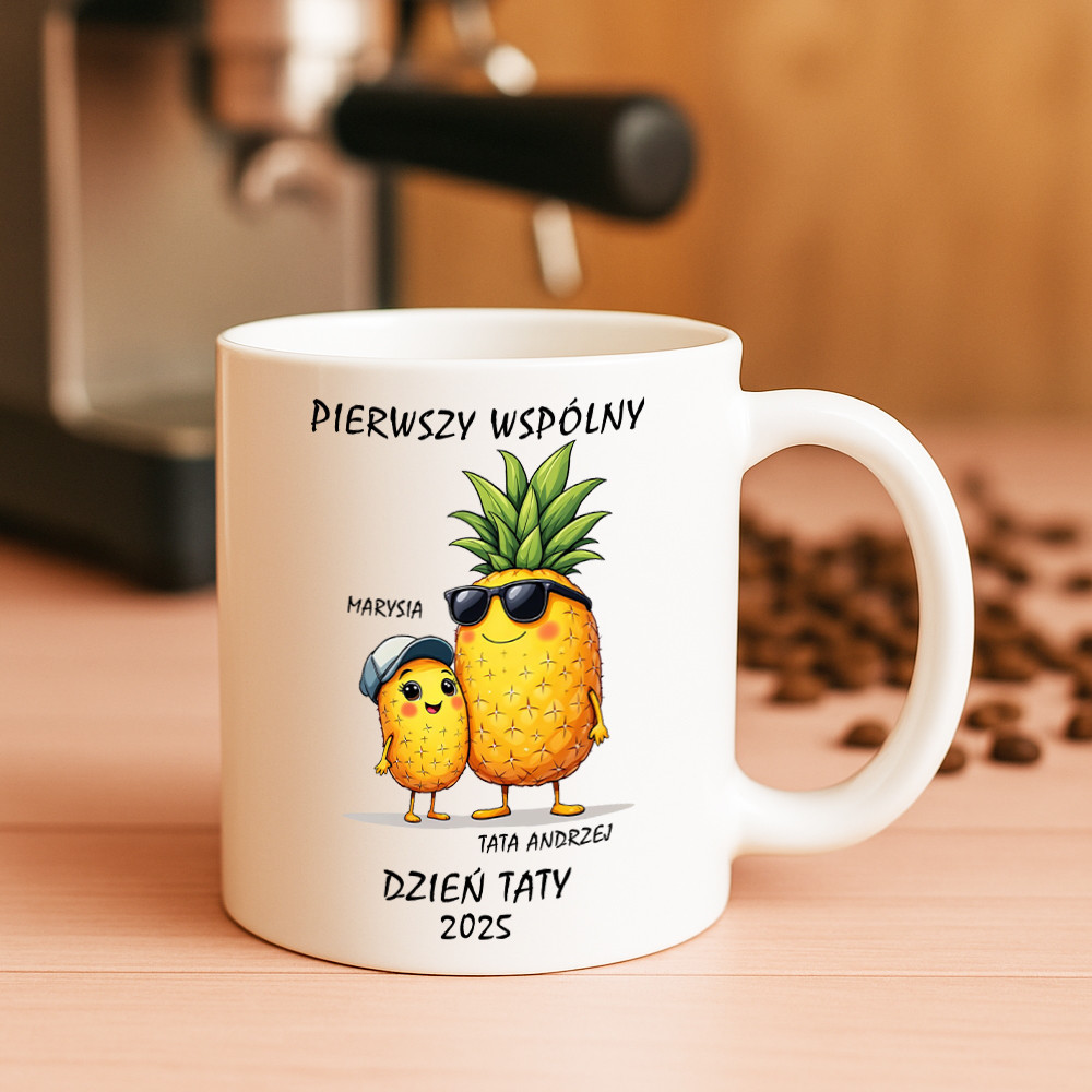 Pierwszy wspólny Dzień Taty 2025 – tata ananas - personalizowany kubek