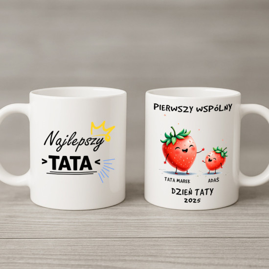 Pierwszy wspólny Dzień Taty 2025 – tata truskawka - personalizowany kubek